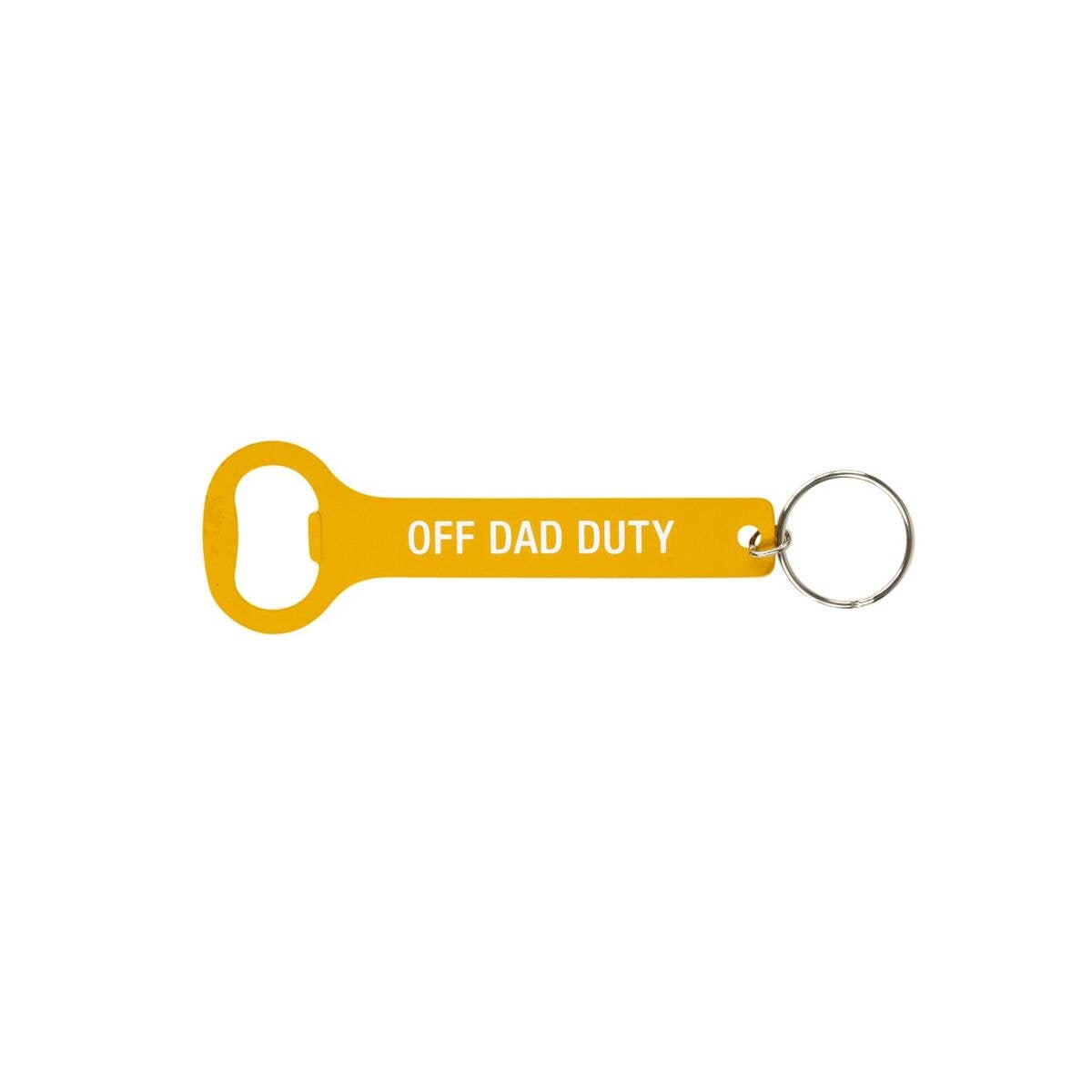 Off Dad Duty Keyring Bottle Opener